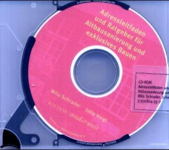 Adressleitfaden und Ratgeber f&uuml;r Altbausanierung und exklusives Bauen &ndash; CD-ROM - Mila Schrader, Julia Voigt