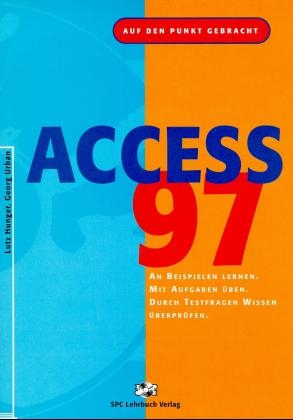 Access 97, 2 CD-ROMs - Lutz Hunger, Georg Urban