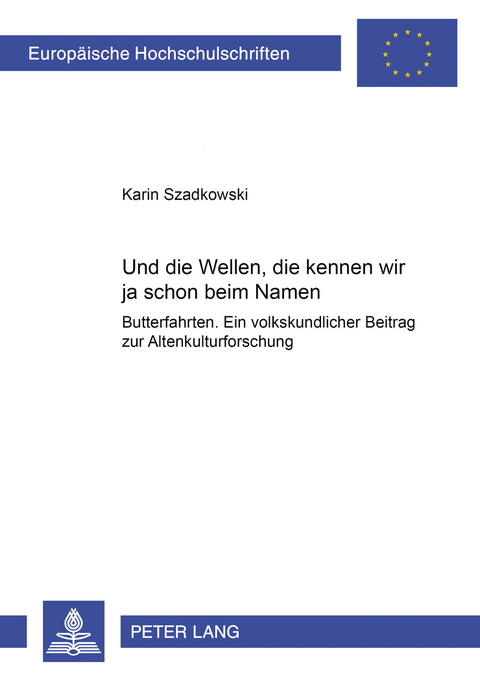 &laquo;Und die Wellen, die kennen wir ja schon beim Namen.&raquo; - Karin Szadkowski