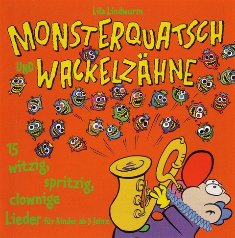 Lila Lindwurm - Monsterquatsch und Wackelz&auml;hne - Anders Orth