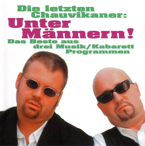 Die letzten Chauvikaner - Unter M&auml;nnern - Anders Orth, Thomas Weger