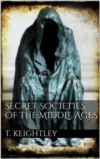Secret Societies of the Middle Ages