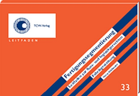 Fertigungssegmentierung - Horst Wildemann