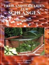 Freilandterrarien f&uuml;r Schlangen - Martin Hallmen