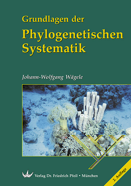 Grundlagen der Phylogenetischen Systematik - Johann W W&auml;gele