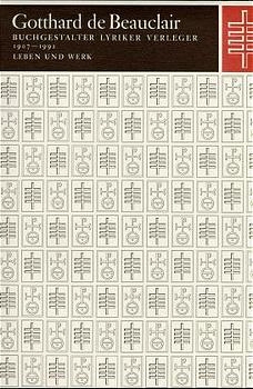 Gotthard de Beauclair. Leben und Werk 1907-1992 - Heinz Richter