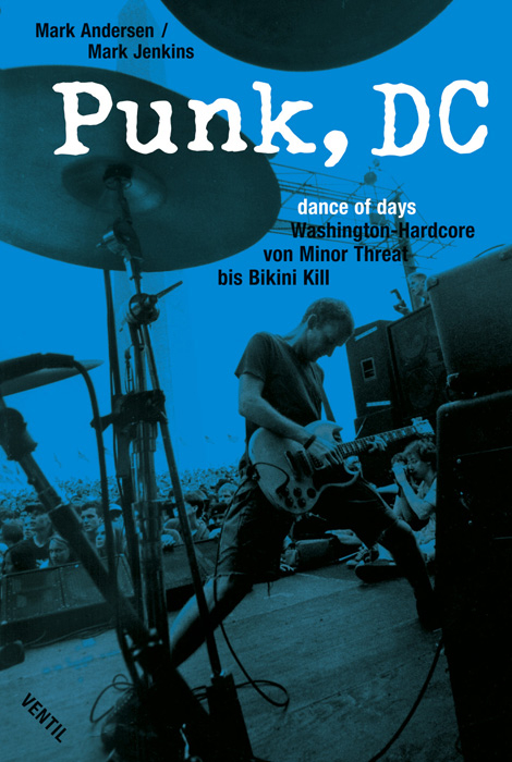 Punk, DC - Mark Jenkins, Mark Andersen