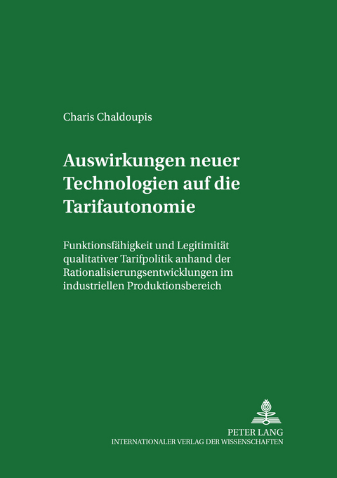 Auswirkungen neuer Technologien auf die Tarifautonomie - Charis A Chaldoupis