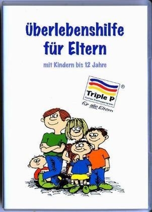 Triple P-DVD Überlebenshilfe für Eltern mit Kindern bis 12 Jahre