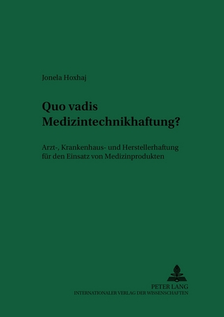 Quo vadis Medizintechnikhaftung?