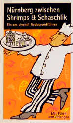 N&uuml;rnberg zwischen Shrimps und Schaschlik - 