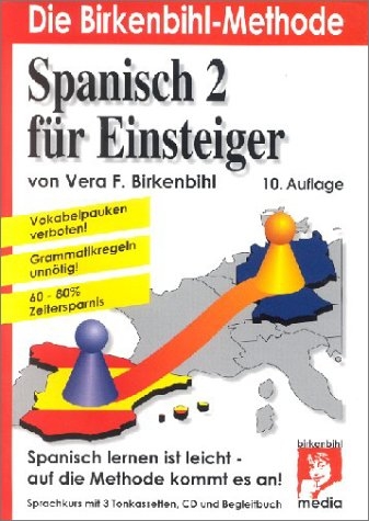 Spanisch für Einsteiger 1+2 nach der Birkenbihl-Methode - Vera F Birkenbihl