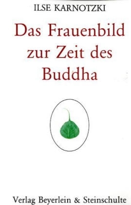Das Frauenbild zur Zeit des Buddha
