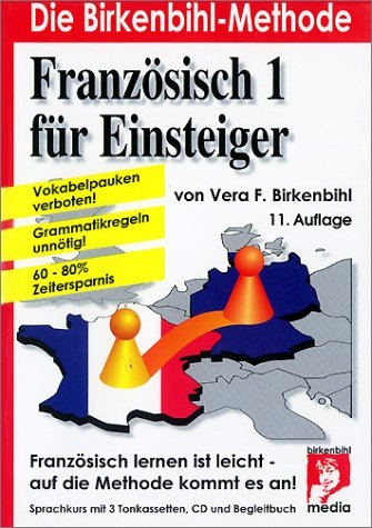 Französisch für Einsteiger 1+2. Nach der Birkenbihl-Methode - Vera F Birkenbihl