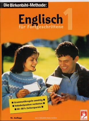 Englisch f&uuml;r Fortgeschrittene 1. 3 Cassetten, 2 CDs - Vera F. Birkenbihl, Rainer Gerthner