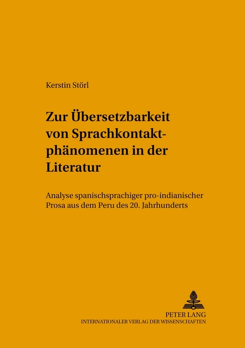 Zur &Uuml;bersetzbarkeit von Sprachkontaktph&auml;nomenen in der Literatur - Kerstin St&ouml;rl