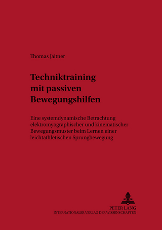 Techniktraining mit passiven Bewegungshilfen