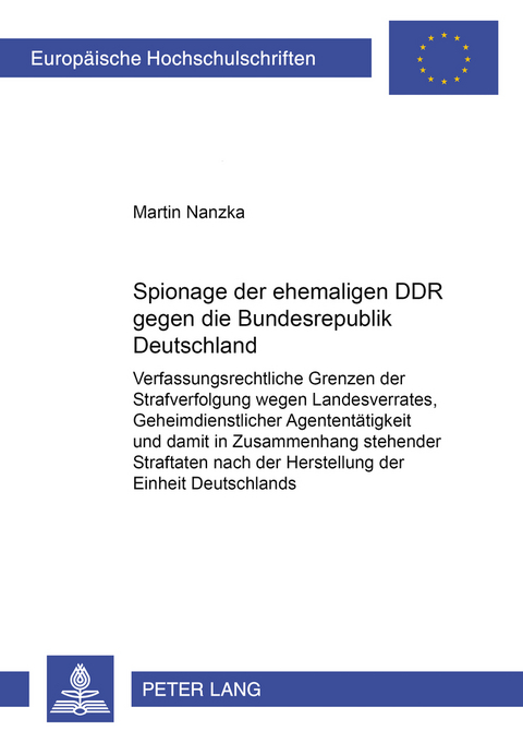 Spionage der ehemaligen DDR gegen die Bundesrepublik Deutschland - Martin Nanzka