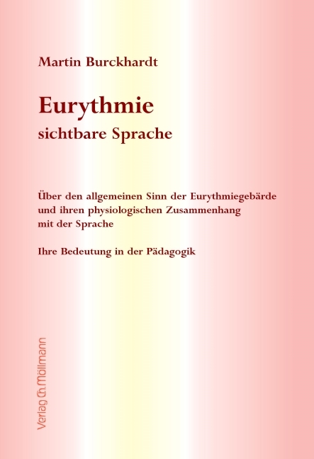 Eurythmie - sichtbare Sprache - Martin Burckhardt