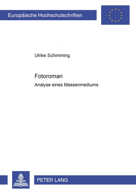 Fotoromane. Analyse eines Massenmediums - Ulrike Schimming