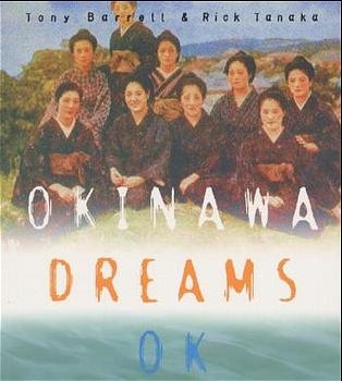 Okinawa Dreams OK - Tony Barrell, Rick Tanaka