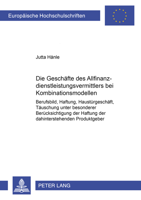 Die Gesch&auml;fte des Allfinanzdienstleistungsvermittlers bei Kombinationsmodellen - Jutta H&auml;nle