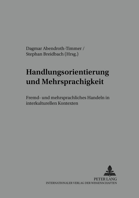 Handlungsorientierung und Mehrsprachigkeit - 