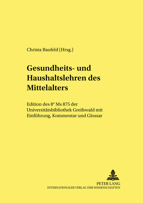 Gesundheits- und Haushaltslehren des Mittelalters - 
