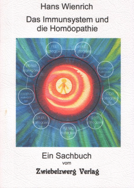 Das Immunsystem und die Homöopathie - Hans Wienrich