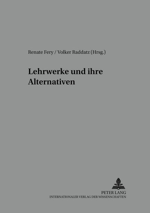 Lehrwerke und ihre Alternativen - 