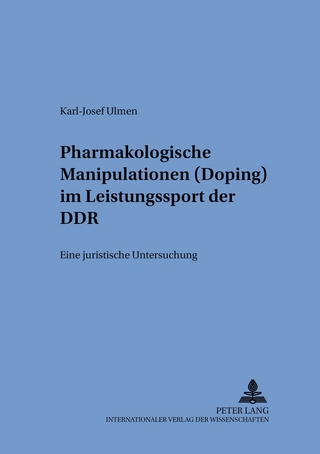 Pharmakologische Manipulationen (Doping) im Leistungssport der DDR