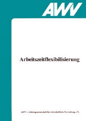 Arbeitszeitflexibilisierung - Klaus Kobold, Gerhard Bank, Edmund Hemmer