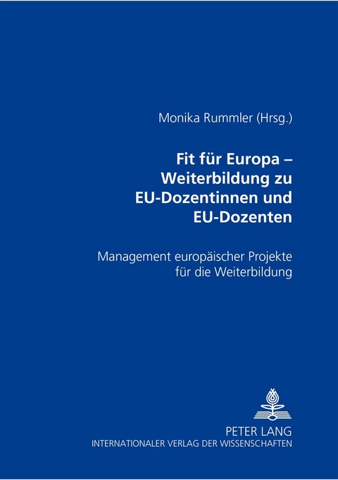 Fit f&uuml;r Europa &ndash; Weiterbildung zu EU-Dozentinnen und EU-Dozenten - 