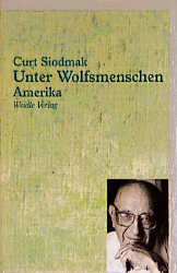 Unter Wolfsmenschen / Unter Wolfsmenschen - Curt Siodmak