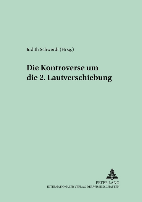 Die Kontroverse um die 2. Lautverschiebung - 