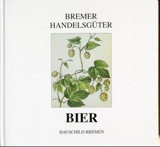 Bremer Handelsgüter - Bier