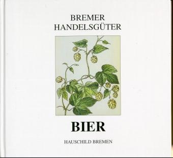 Bremer Handelsg&uuml;ter - Bier - Katerina Vatsella