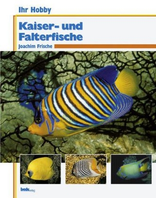 Ihr Hobby Kaiser- und Falterfische