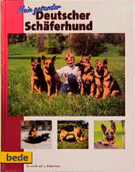 Mein gesunder Deutscher Sch&auml;ferhund - L Ackerman