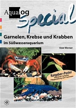 Garnelen, Krebse und Krabben im S&uuml;sswasseraquarium - Uwe Werner