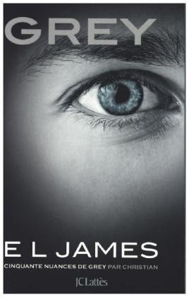 Grey Cinquante nuances de Grey par Christian - E L James