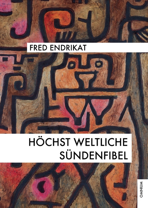 H&ouml;chst weltliche S&uuml;ndenfibel - Fred Endrikat