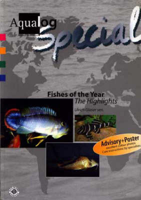 Fishes of the year The Highlights - Ulrich Glaser