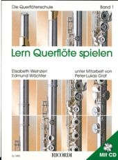 Lern Querfl&ouml;te spielen - Band 1 - Elisabeth Weinzierl, Edmund W&auml;chter