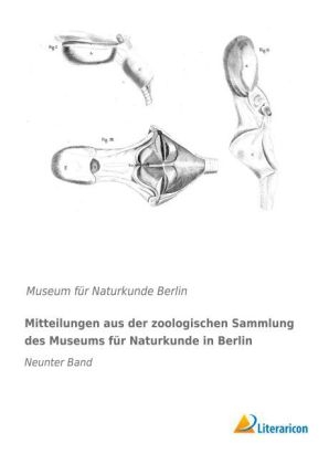 Mitteilungen aus der zoologischen Sammlung des Museums für Naturkunde in Berlin