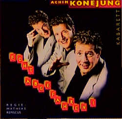 Echt abgefahren! - Achim Konejung