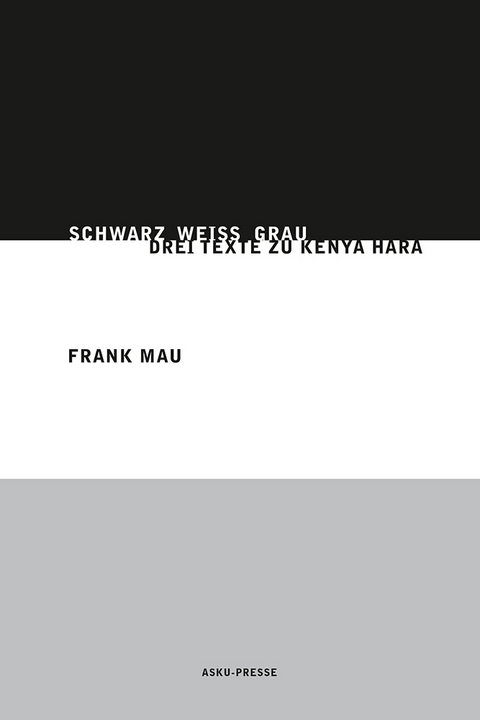 Schwarz Wei&szlig; Grau - Frank Mau