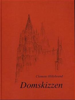 Domskizzen - Clemens Hillebrand
