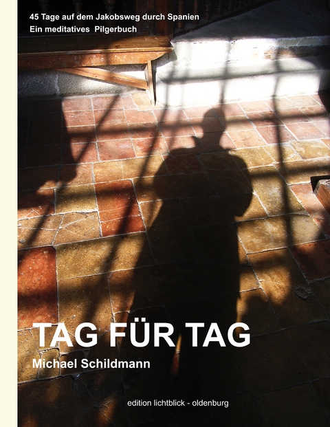 Tag f&uuml;r Tag - Michael Schildmann