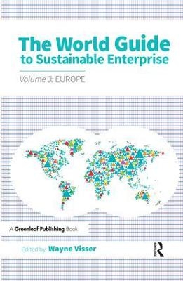 The World Guide to Sustainable Enterprise - Volume 3: Europe - 